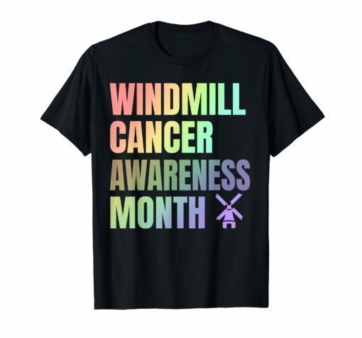 Trump Windmill Cancer Awareness Month T-Shirt