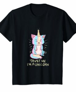 Trust Me I'm A Unicorn Funny Shirt