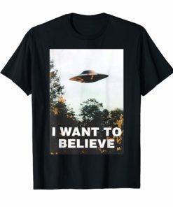 UFO Shirt - I Want To Believe Alien UFO Tee Shirt