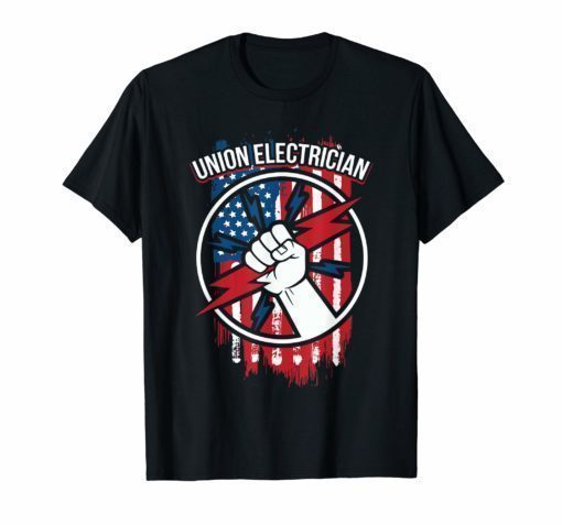 Union electrician shirts Gift for Electrical Workers