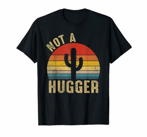 Vintage Not A Hugger-Cactus Saying Short Sleeve T-shirt