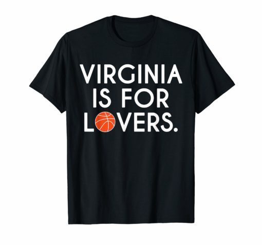 Virginia Is For Basketball Lovers T-Shirt Virginia Lovers
