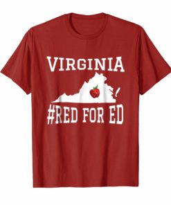 Virginia Red For Ed State Silhouette Living Wage 4 Teachers TShirt