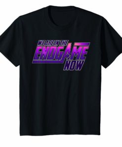 We Are In The Endgame Now - Superhero Themed T-Shirt