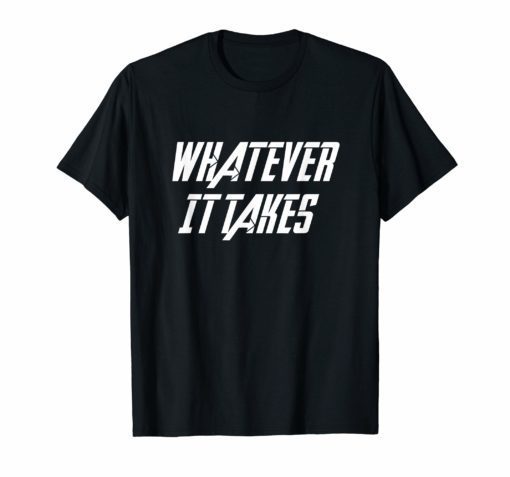 Whatever It Takes End Game Unisex Shirt