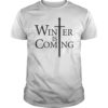 Winter Is Coming Unisex T-Shirt