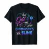 Womens Just A Girl Who Loves Gymnastics And Slime T-Shirt