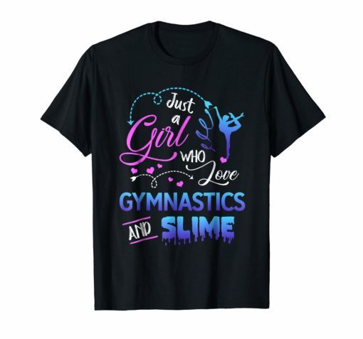 Womens Just A Girl Who Loves Gymnastics And Slime T-Shirt