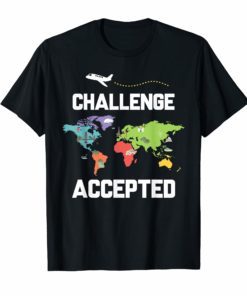 World Map Shirt Challenge Accepted Tee for Travellers
