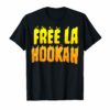 free la hookah shirt