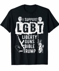 i support LGBT liberty guns bible trump S-Thirts