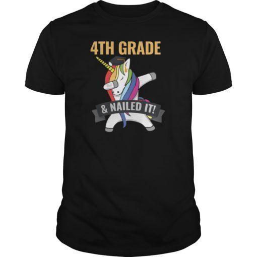 4TH GRADE Nailed It Unicorn Dabbing Graduation Shirt