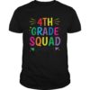 4th Grade Squad T-shirt Fourth Grade Teacher Student Gift