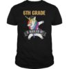 6TH GRADE Nailed It Unicorn Dabbing Graduation T-Shirt