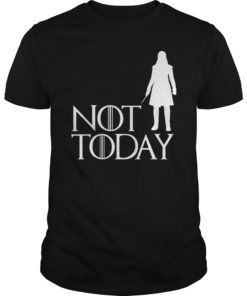 Arya Not Today T-Shirt