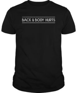Back and Body Hurts Mens T-Shirt
