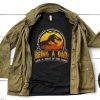 Being A Dad Like A Walk in the Park Graphic Shirt Funny Dad Dinosaur T-Shirt