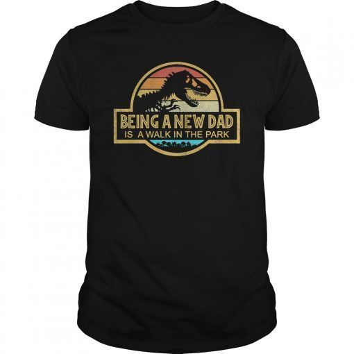 Being A New Dad Is A Walk In The Park Tee Time First Father T-Shirt