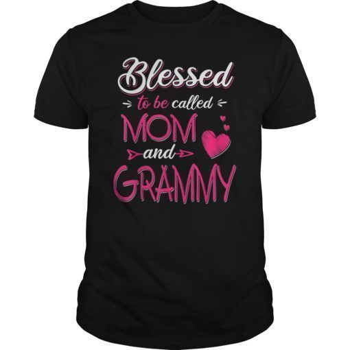 Blessed To Be Called Mom And Grammy T Shirt Grammy T Shirt