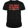 Cleveland Browns The Wait Is Over T-Shirt