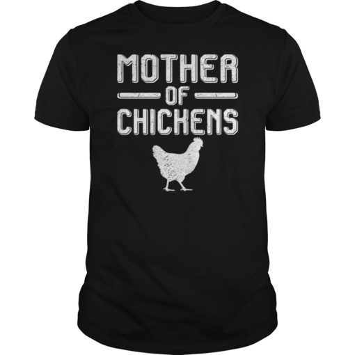 Cute Mother of Chicken Farmer Lover Farm Mother Day Gift Tee Shirts