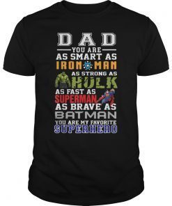 DAD You Are My Favorite Superhero Tshirt