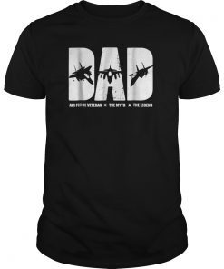 Dad Air Force Veteran The Myth The Legend Shirt