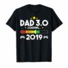 Dad Est 2019 T Shirt New Daddy 3.0 Best Video Games Gift
