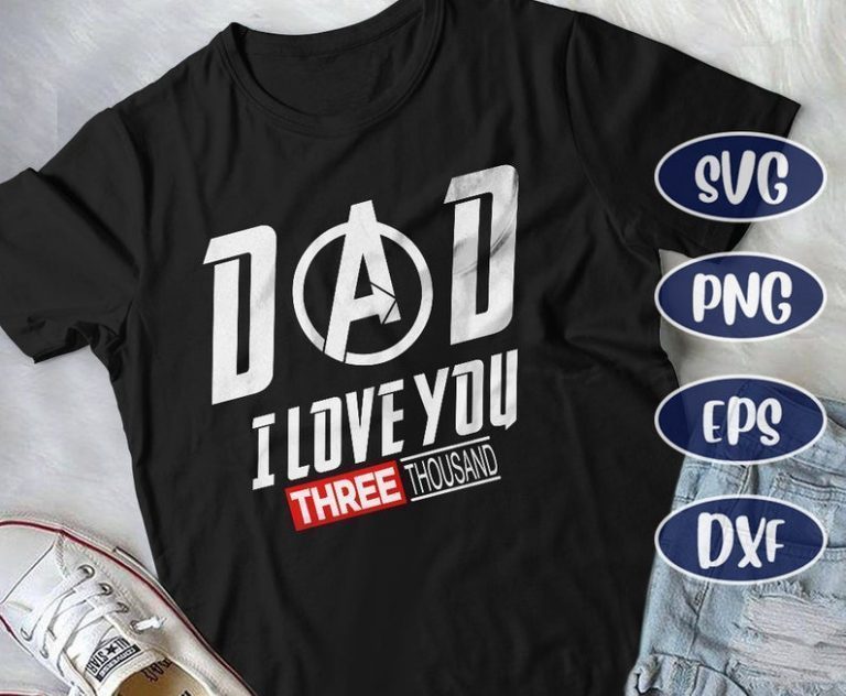 Download Dad I love you Three Thousand, Avengers Endgame svg ...