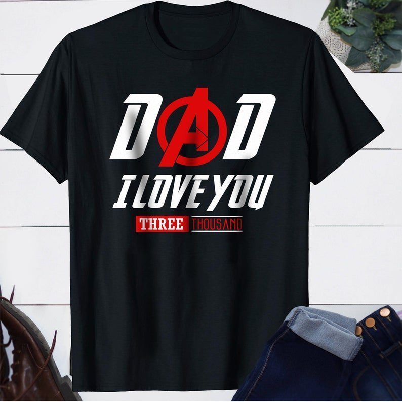 Dad I love you Three Thousand (SVG dxf png) Avengers ...