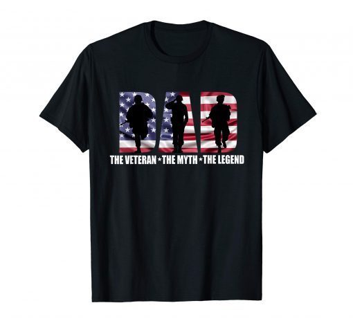 Dad The Veteran The Myth-The Legend Father's Day - Gift Tee