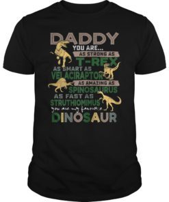 Daddy You Are as Strong as T-Rex Funny Father Day Shirt