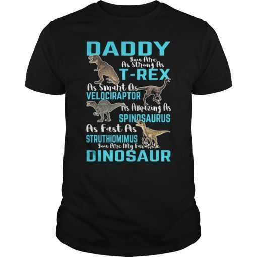 Daddy You Are as Strong as T-Rex Funny Father Day Tee Shirt
