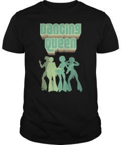 Dancing Queen Shirt