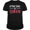 Dancing Queen T-Shirt