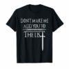 Don't Make Me Add You To The List Medieval Throne Shirt