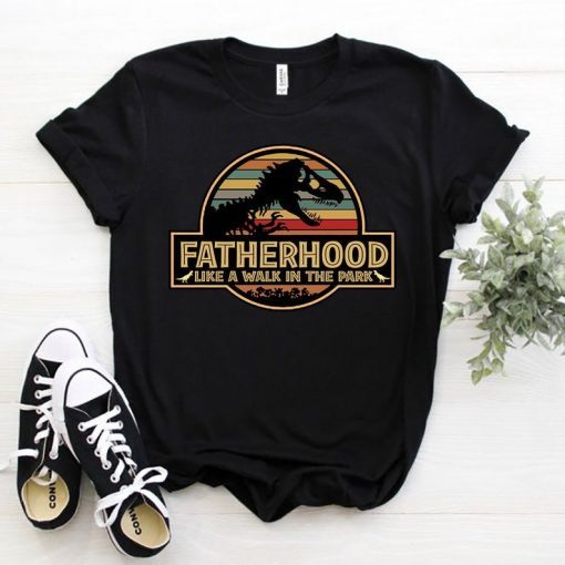 Fatherhood Like A Walk In The Park Funny Tee Gifts Dad Men