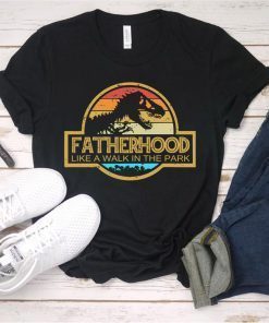 Fatherhood Like A Walk In The Park Shirt, T-rex Jurassic park Shirt, Funny T-rex Shirt, Funny Father's Day Gift For Dad Retro Sunset