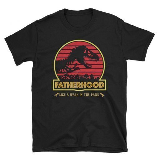 Fatherhood Like A Walk In The Park T-shirt Dad Retro Sunset T-Shirt
