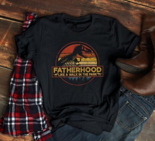 Fatherhood Like A Walk In The Park T-shirt – Jurassic Park Abadass Dad Father