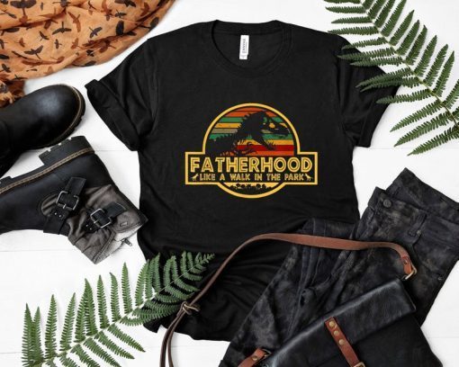 Father's Day Being a Dad like a walk in the park Gifts 2019 T-Shirt