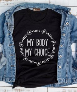 Feminist Shirt, Women's March Shirt, Wreath My Body My Choice T-Shirt, Unisex Feminist Gift, Smash the Patriarchy Shirt Riot Grrrl