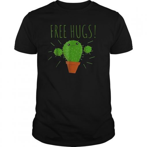 Cactus Free Hugs Want A Hug Cute Spiky Cactus Gift T-Shirt