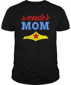 Funny Wonder Mom Super Mama a Superhero Woman T-Shirt