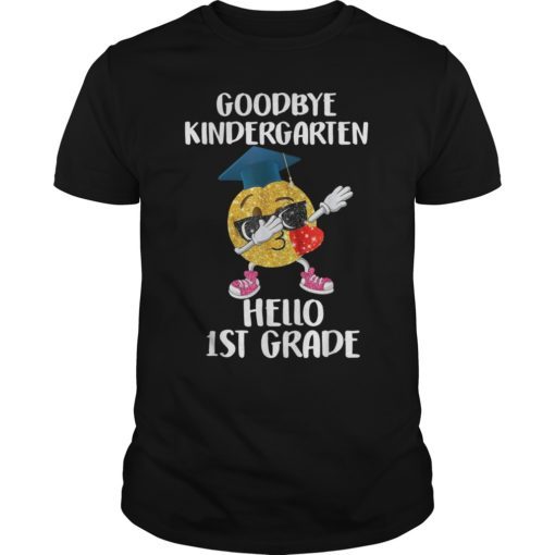 Goodbye Kindergarten Hello 1st Grade Graduate 2019 T-Shirts