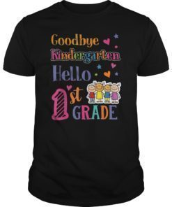 Goodbye Kindergarten Hello 1st Grade TShirt Graduation 2019
