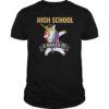 HIGH SCHOOL Nailed It Unicorn Dabbing Graduation T-Shirt