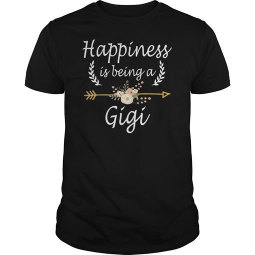 Happiness Is Being A Gigi Shirt Cute Mothers Day Gifts