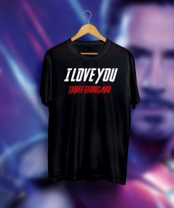 I Love You 3000 Marvel Father's Day Shirt