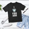 I Love You 3000 Shirt,Father Shirt, Father Day, Family Shirt, Daddy Shirt, Game Of Thrones Shirt, Trending Shirt, mockup shirt